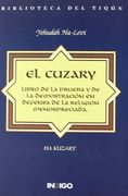 El Cuzary: Libro de la Prueba y de la Demostración en Defensa de la Religión Menospreciada
