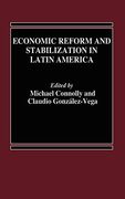 Economic Reform and Stabilization in Latin America (en Inglés)