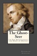 The Ghost-Seer: (or The Apparitionist), and Sport of Destiny (en Inglés)