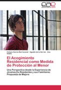 el acogimiento residencial como medida de protecci n al menor