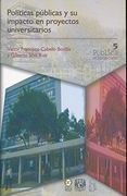 POLITICAS PUBLICAS Y SU IMPACTO EN PROYECTOS UNIVERSITARIOS