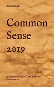 Common Sense 2019: A Bipartisan Call to Take Back Our Government (en Inglés)
