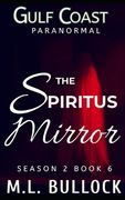 The Spiritus Mirror (en Inglés)