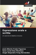 Espressione orale e scritta (in Italian)