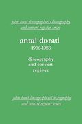 antal dorati 1906-1988. discography and concert register. [2004]. (en Inglés)