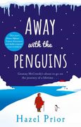 Away With the Penguins: The Heartwarming and Uplifting Richard & Judy Book Club 2020 Pick 