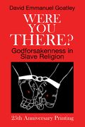 Were You There? (en Inglés)