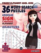 36 Word Search Puzzles with The American Sign Language Alphabet: Cool Kids Volume 01: Adjectives (en Inglés)