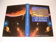 Robots de Aurora, los