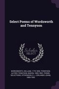Select Poems of Wordsworth and Tennyson (en Inglés)