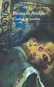 Ciudad de Zombis - Homero Aridjis - Alfaguara