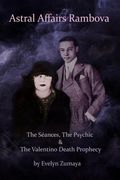 Astral Affairs Rambova: The Séances, the Psychic & the Valentino Death Prophecy (en Inglés)