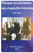 El Movimiento Nacionalista Dominicano 1916-1924