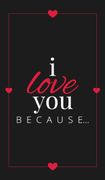 I Love you Because: A Black Hardbound Fill in the Blank Book for Girlfriend, Boyfriend, Husband, or Wife - Anniversary, Engagement, Wedding, Valentine'S Day, Personalized Gift for Couples (Gift Books) (en Inglés)