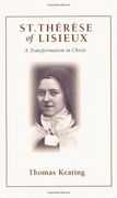 st. therese of lisieux,a transformation in christ