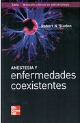 Anestesia y Enfermedades Coexistentes [Paperback] [Jan 01, 2009] Robert n. Sladen
