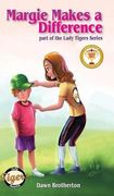 Margie Makes a Difference (Lady Tigers's Series)