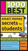 1000 Best Smart Money Secrets for Students (en Inglés)