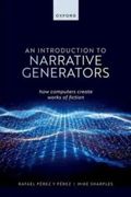 An Introduction to Narrative Generators: How Computers Create Works of Fiction (en Inglés)
