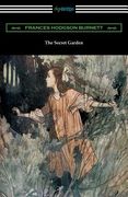 The Secret Garden: (Illustrated by Charles Robinson) (en Inglés)
