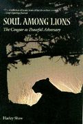 soul among lions,the cougar as peaceful adversary (en Inglés)