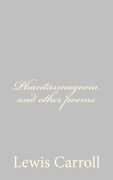 Phantasmagoria and other poems