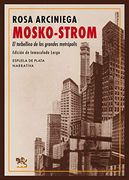 Mosko-Strom: El Torbellino de las Grandes Metrópolis