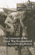 The Literature of the Great War Reconsidered: Beyond Modern Memory (en Inglés)