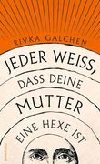 Jeder Wei? , Dass Deine Mutter Eine Hexe ist