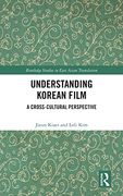 Understanding Korean Film: A Cross-Cultural Perspective (Routledge Studies in East Asian Translation) (en Inglés)