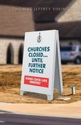 Churches Closed. Until Further Notice (en Inglés)