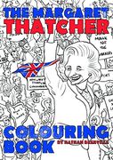 The Margaret Thatcher Colouring Book (en Inglés)