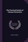 The Practical Details of Cataract Extraction (en Inglés)
