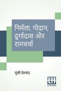 Nirmala, Godaan, Durgadas Aur Ramcharcha (in Hindi)