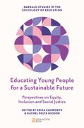 Educating Young People for a Sustainable Future. Perspectives on Equity, Inclusion and Social Justice (en Inglés)