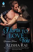 Hurts to Love You: Forbidden Hearts (Forbidden Hearts 3) (en Inglés)