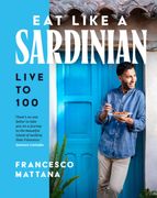 Eat Like a Sardinian. Live to 100