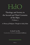 Theology and Society in the Second and Third Centuries of the Hijra, Volume 3: A History of Religious Thought in Early Islam (Handbook of Oriental. Section One, the Near and Middle East) (en Inglés)