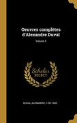 Oeuvres Complètes d'Alexandre Duval; Volume 4 (en Francés)