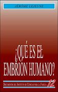 ¿qué es el embrión humano?