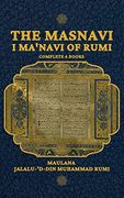 The Masnavi i Ma'Navi of Rumi (en Inglés)