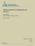 Military Medical Care: Questions and Answers (en Inglés)