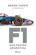 F1. Una pasión argentina