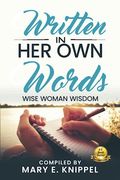 Written in her own Words: Wise Woman Wisdom