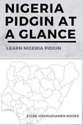 Nigeria Pidgin At a Glance: Learn Nigeria Pidgin