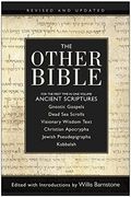 the other bible,jewish pseudepigrapha, christian apocrypha, gnostic scriptures, kabbalah, dead sea scrolls (en Inglés)