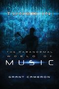 Tuned-In: The Paranormal World of Music (en Inglés)