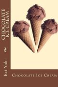 Chocolate Ice Cream (en Inglés)
