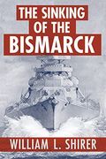 The Sinking of the Bismarck (en Inglés)