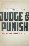 Judge and Punish: The Penal State on Trial (en Inglés)